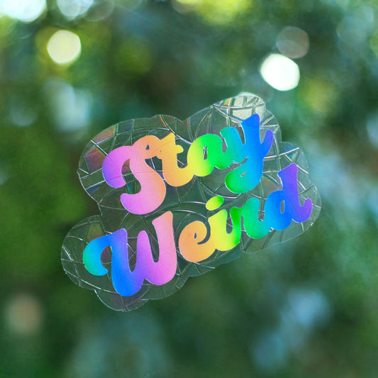 Soul Queen Art Co Stay Weird Suncatcher,  Rainbow